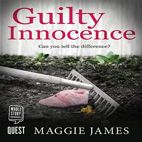 Guilty Innocence Audible Audio Edition Maggie James Rosie Akerman Quest From W