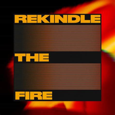 rekindle the fire listening track revival worship praisecharts