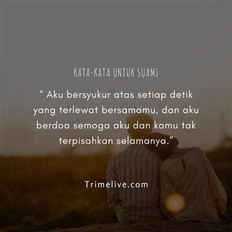 100 Kata Kata Bersyukur Punya Suami Sepertimu Menyentuh Hati Dan