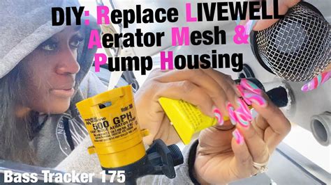 How To Install Livewell Aerator Strainer Aerator Pump Housing DIY