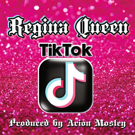 Tik Tok Single By Regina Queen Spotify