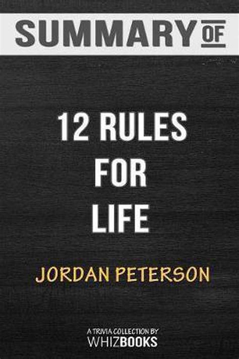 Summary Of 12 Rules For Life An Antidote To Chaos By Jordan B