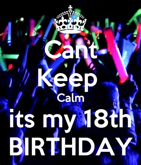 Cant Keep Calm Its My 18th Birthday Poster Kk Keep Calm O Matic