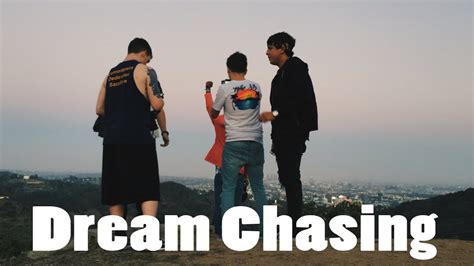 Dream Chasing Youtube