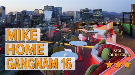 Mike Home Gangnam 16 Hotel Review Hotels In Seoul Korean Hotels
