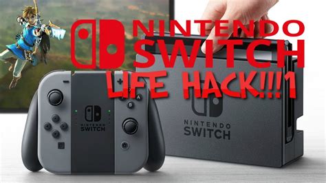 Nintendo Switch Life Hack YouTube