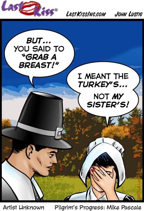 A Bit Of Thanksgiving Humor From My Funny Friend John Lustig Thanksgiving Jokes Naughty