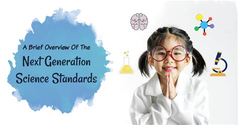 A Brief Overview Of The Next Generation Science Standards Steam Café