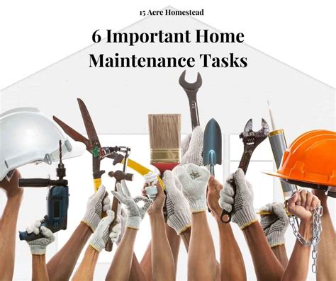 6 Important Home Maintenance Tasks 15 Acre Homestead