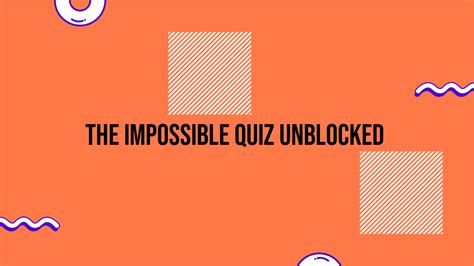 The Impossible Quiz Unblocked An Unbeatable Challenge Grimer Blog