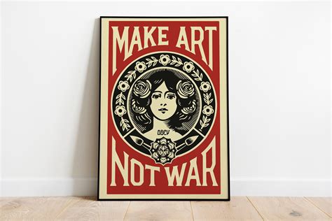 Make Art Not War By Shepard Fairey Classic Litho Printable Etsy