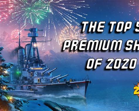 World Of Warships Top 5 Premium Ships Of 2020 Ship Rage