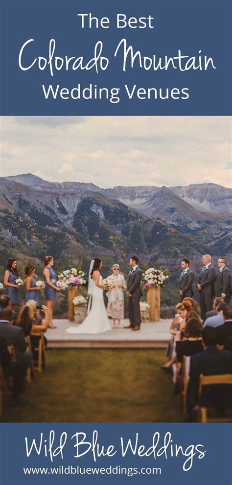 Check Out This Round Up Of The Best Colorado Mountain Wedding Venues