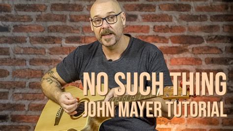 No Such Thing John Mayer Tutorial Youtube