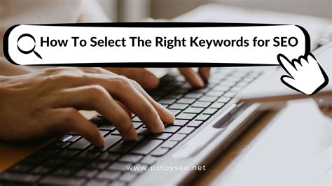How To Select The Right Keywords For SEO PinoySEO Net SEO Tools Resources Guides