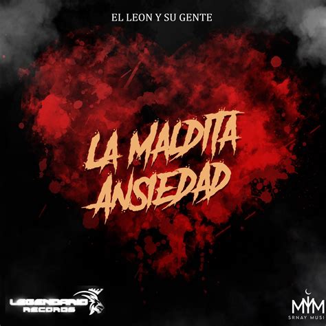 La Maldita Ansiedad By El Leon Y Su Gente On Beatsource