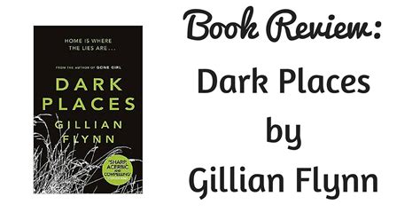 Book Review Dark Places By Gillian Flynne Single Mother Ahoy