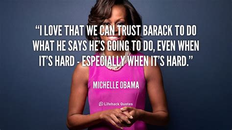 We are the change that we seek.', 'the best way to not feel hopeless is to get up and do something. Quotes About Barack Obama Michelle. QuotesGram