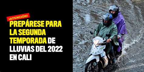 Prepárese para la segunda temporada de lluvias del 2022 en Cali