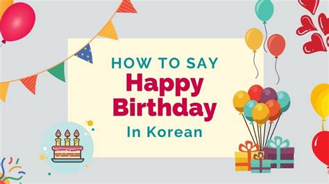 How To Say ‘happy Birthday In Korean Lingalot