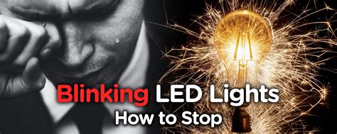 Blinking Led Lights Why And How To Stop Led Lights From