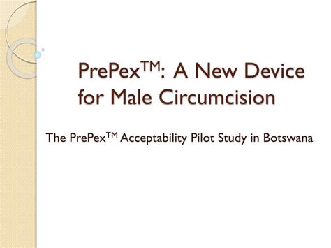 Ppt Prepex Tm A New Device For Male Circumcision Powerpoint