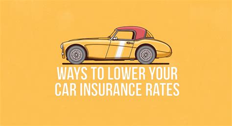 It's like geico and geckos. 4 Easy Ways to Lower Your Car Insurance Rates Immediately!