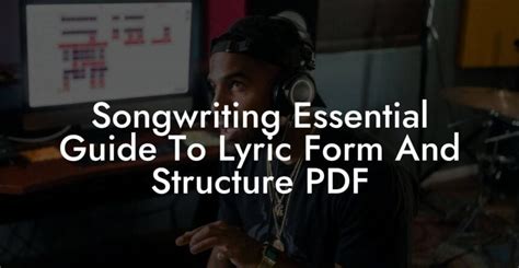 Songwriting Essential Guide To Lyric Form And Structure Pdf Lyric