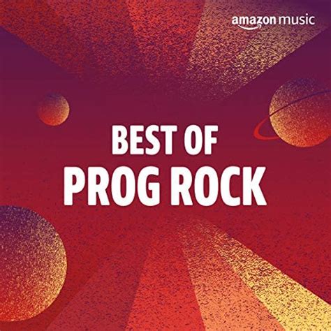 Play Best Of Prog Rock Playlist On Amazon Music Unlimited