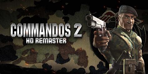 Commandos 2 Hd Remaster Análise Starbit