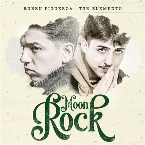 Ruben Figueroa And T3r Elemento Moon Rock Lyrics Genius Lyrics