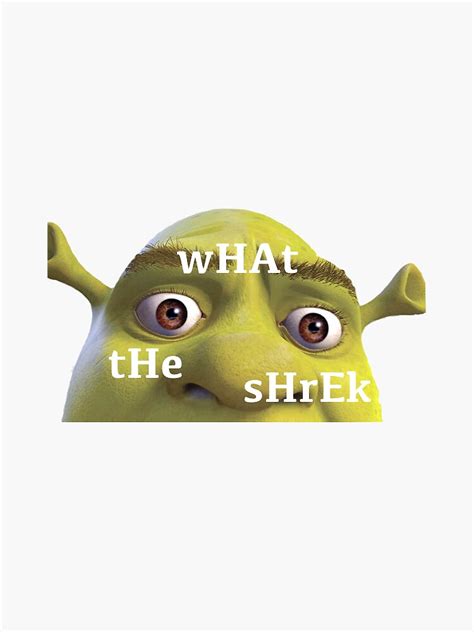 What The Shrek Sticker Sticker For Sale By Kellymintoff Redbubble