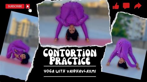 Contortion Practice Yoga With Vaibhavlaxmi Youtube