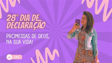 28° Dia De Declaração Das Promessas De Deus Na Sua Vida Youtube