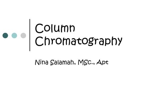 Ppt Column Chromatography Powerpoint Presentation Free Download Id