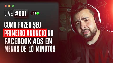 Live Como Fazer Seu Primeiro An Ncio No Facebook Ads Em Menos De Minutos Youtube