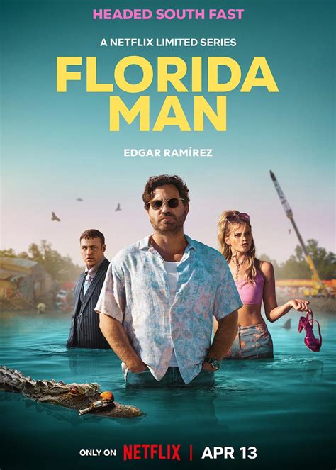 Florida Man Tv Series 2023 Release Date Review Cast Trailer Watch Online At Netflix
