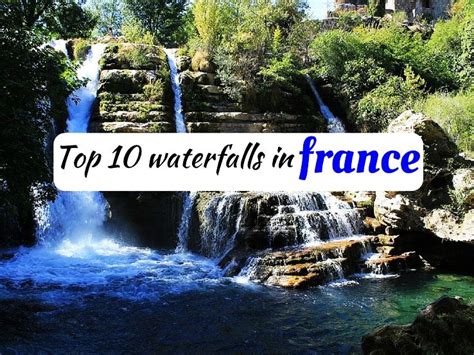 Top 10 Waterfalls In France Hello Travel Buzz