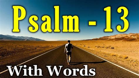 Psalm 13 How Long O Lord With Words Kjv Youtube Music