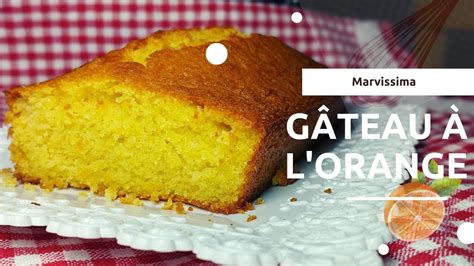 Recette Gateau A Lorange En Moin De 5 Min Facile Et Rapide Youtube