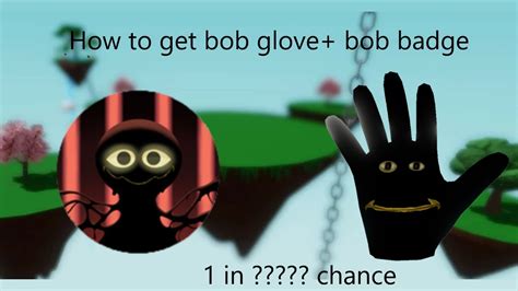 How To Get Bob Glove In Slap Battles Bob Badge Chances And Tutorial