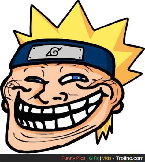 Naruto Troll Face Trolino