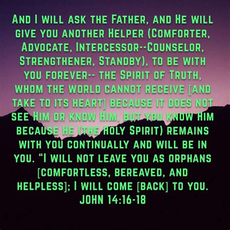 John 1416 18 And I Will Ask The Father And He Will Give You Another