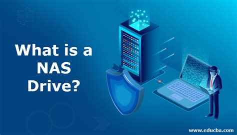 What Is A Nas Drive Where Do We Use Nas Drive With Its Advantages