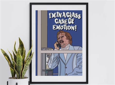 Anchorman Will Ferrell Im In A Glass Case Of Emotion Funny Etsy