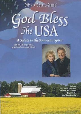 Bill Gloria Gaither God Bless The USA