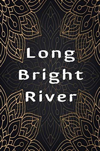 Long Bright River Long Bright River A Novel Notebookjournal The