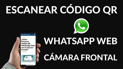 Escanear Codigo Whatsapp De Celular A Celular Compartir Celular