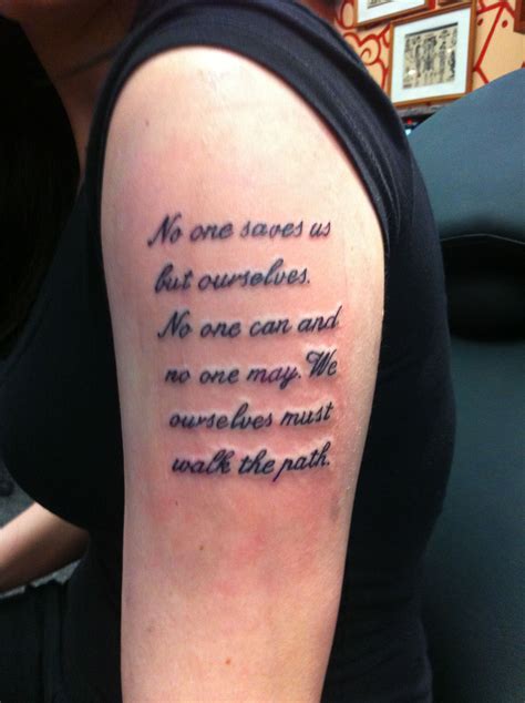 Collection by purple buddha project. My first tattoo. A Buddhist quote. No one saves us but ourselves. no one can and no one may. We ...