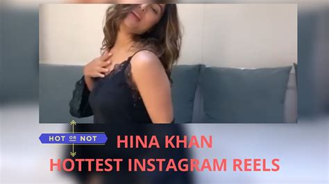 Hina Khan Hottest Instagram Reels Compilation Must Watch New Video 2020 Youtube